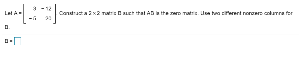 Solved 3 12 Let A Construct A 2 X 2 Matrix B Such That