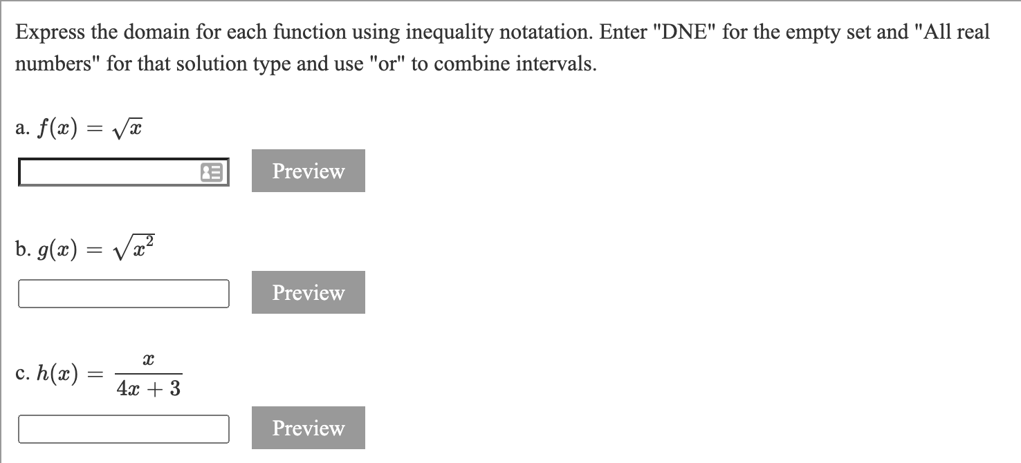 Solved Express the domain for each function using inequality | Chegg.com