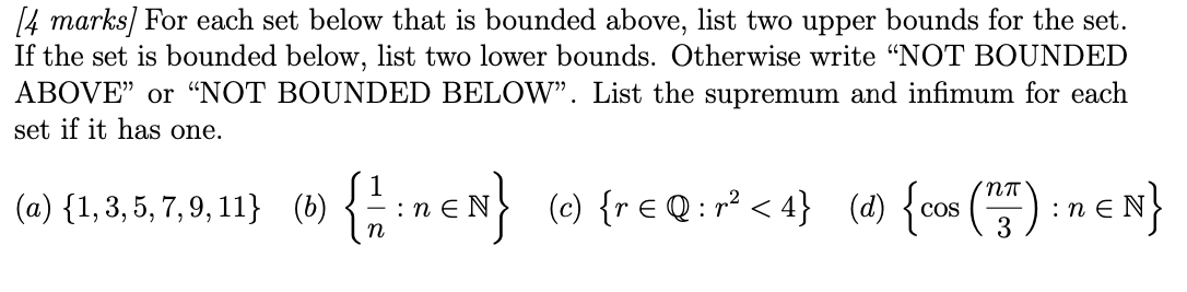 Solved 4 Marks For Each Set Below That Is Bounded Above Chegg