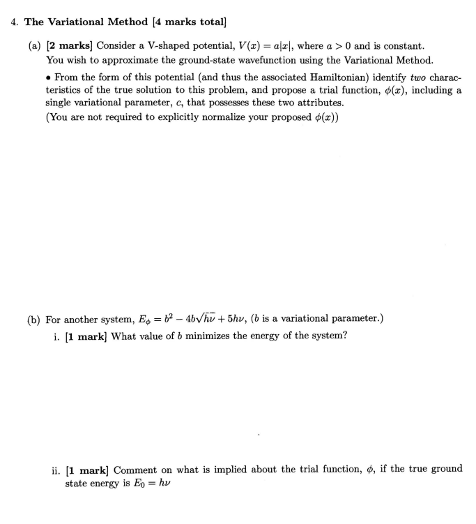 Solved 4. The Variational Method [4 marks total] (a) [2 | Chegg.com