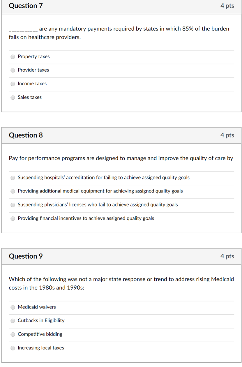 Question 7 4 pts are any mandatory payments required by states in which 85% of the burden falls on healthcare providers. Prop