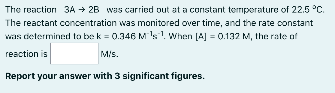 Solved The reaction 3A → 2B was carried out at a | Chegg.com