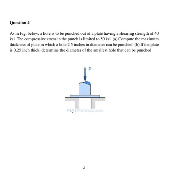 Solved Question 4 As In Fig. Below, A Hole Is To Be Punched | Chegg.com