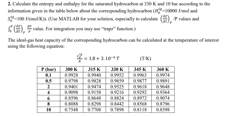 2. Calculate the entropy and enthalpy for the | Chegg.com