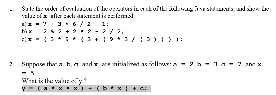 Solved 1. State the order of evaluation of the operators in | Chegg.com