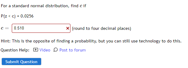 Solved For a standard normal distribution find c if P Z c