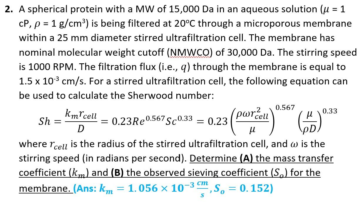 Solved 2. A spherical protein with a MW of 15,000Da in an | Chegg.com