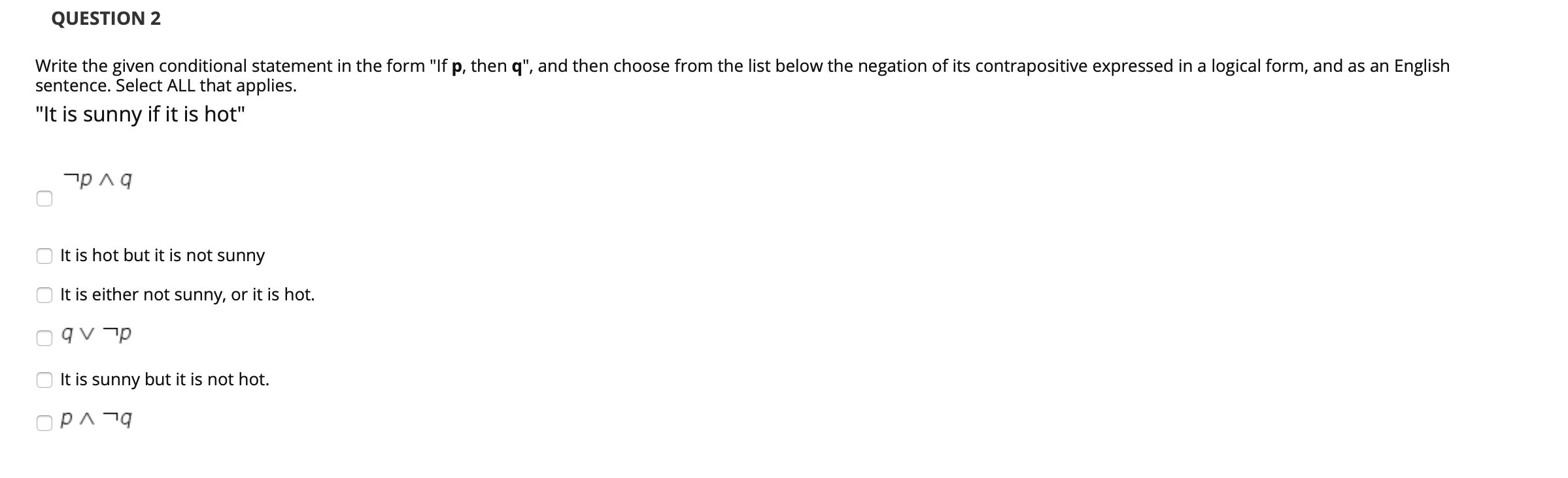 Solved QUESTION 2 Write the given conditional statement in | Chegg.com