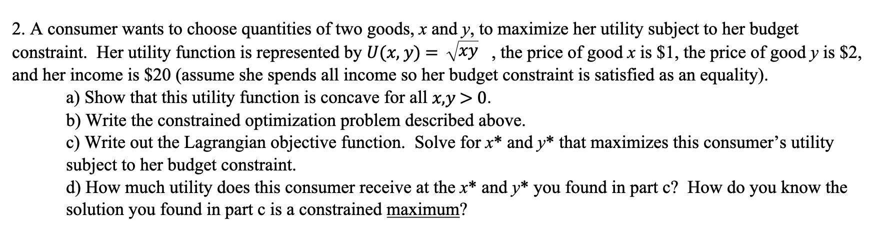 Solved > > 2. A consumer wants to choose quantities of two | Chegg.com