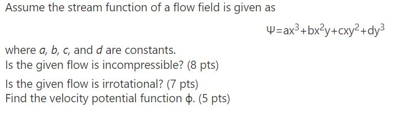 Solved Assume the stream function of a flow field is given | Chegg.com