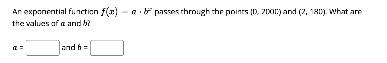 Solved An exponential function f(x)=a⋅bx passes through the | Chegg.com