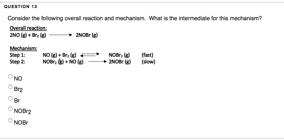Solved QUESTION 13 Consider the following overall reaction | Chegg.com
