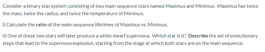 Consider A Binary Star System Consisting Of Two Main Chegg Consider A Binary Star System Consisting Of Two Main Chegg