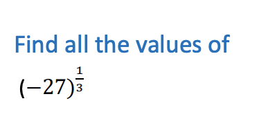 Solved Find all the values of (-27) | Chegg.com
