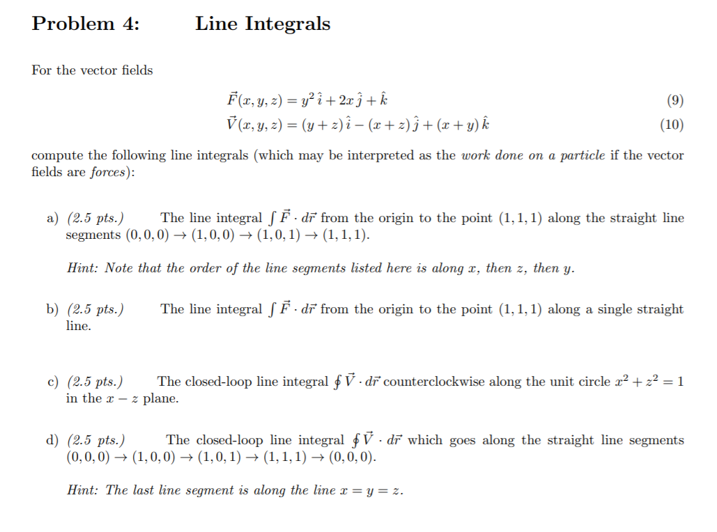 Problem 4 Line Integrals For The Vector Fields F 2 Chegg Com