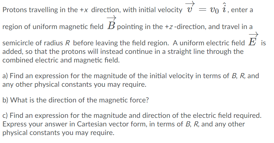 Solved Enter Protons Travelling In The X Direction With Chegg Com