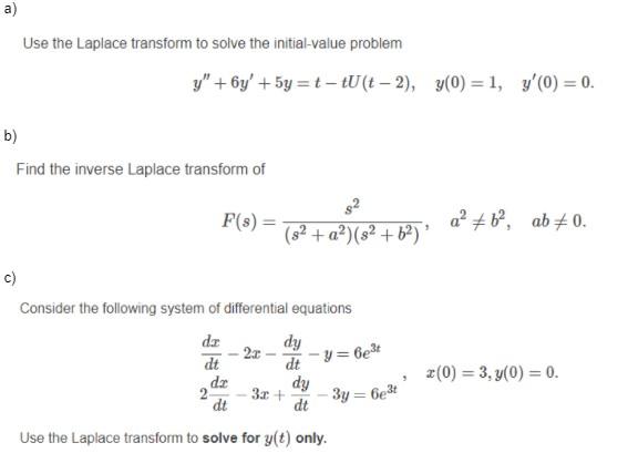 solved-a-use-the-laplace-transform-to-solve-the-chegg