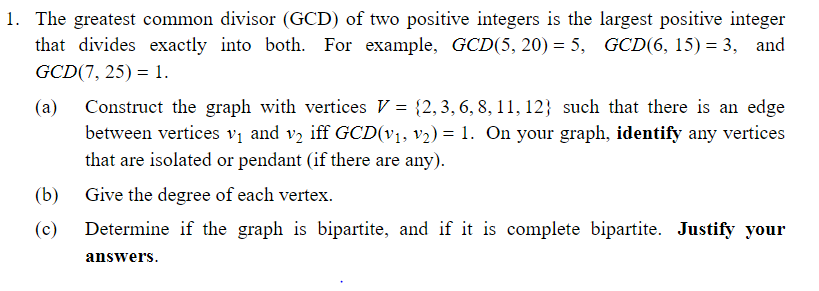 Solved 1. The greatest common divisor ( GCD) of two positive | Chegg.com