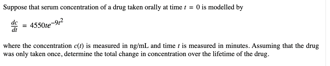 Solved Suppose that serum concentration of ﻿a drug taken | Chegg.com