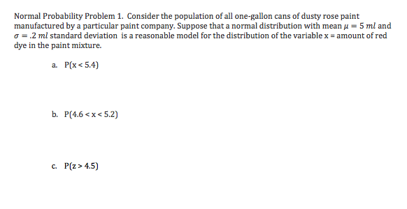 Normal Probability Problems Solved Normal Probability Problem 1. Consider the population | Chegg.com