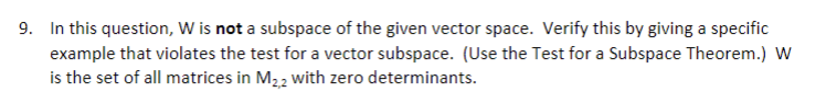 Solved 9. In this question, W is not a subspace of the given | Chegg.com