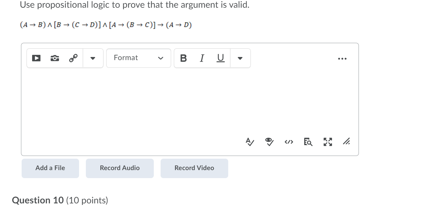 Solved Use propositional logic to prove that the argument is | Chegg.com