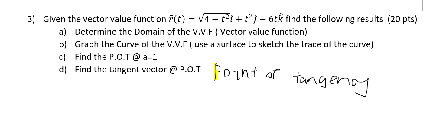 Solved 3 Given The Vector Value Function R T V4 T I Chegg Com