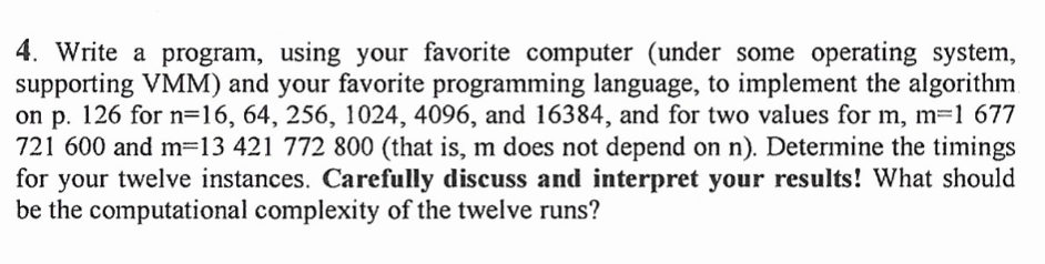 Solved 4. Write a program, using your favorite computer | Chegg.com