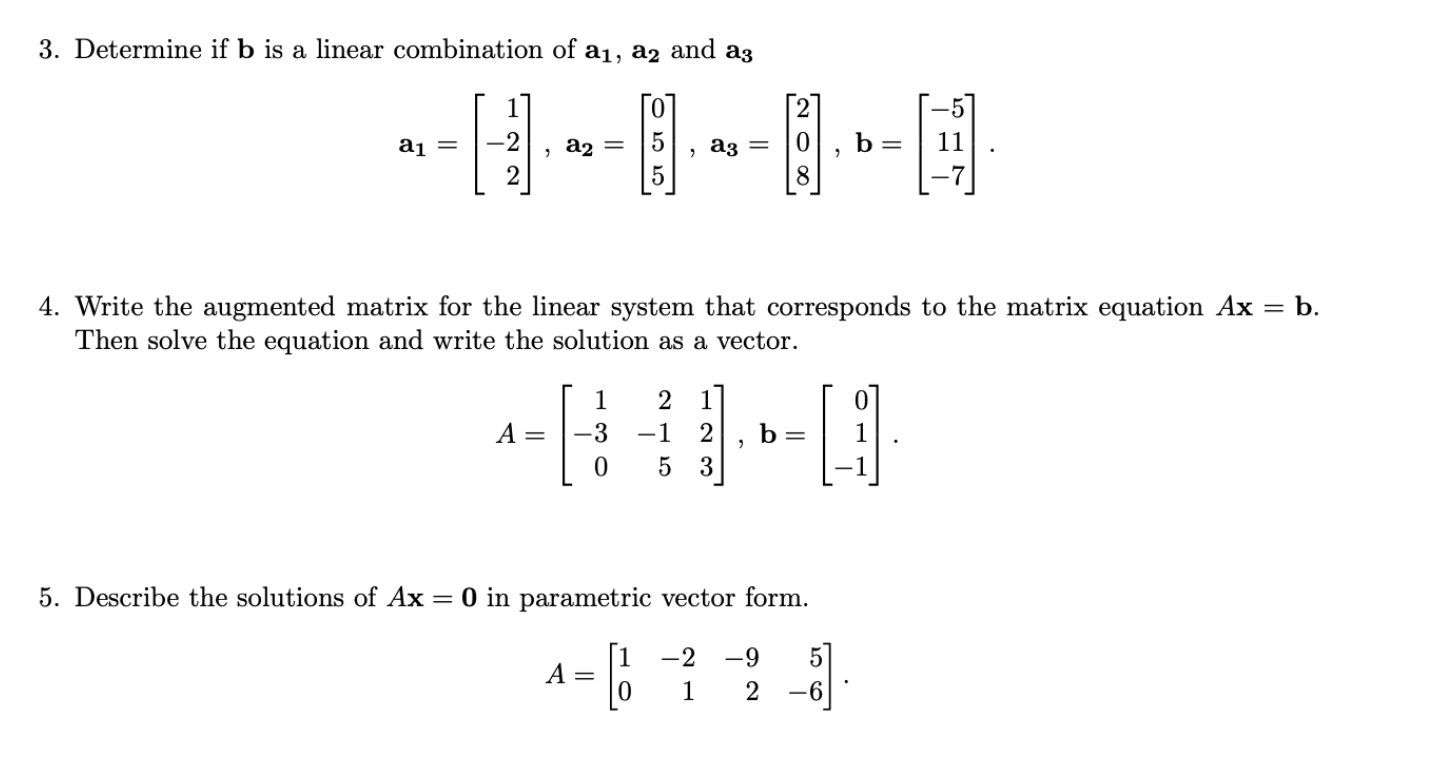 Solved 3. Determine If B Is A Linear Combination Of A₁, A2 | Chegg.com