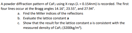 Solved A powder diffraction pattern of CaF2 using X-rays | Chegg.com