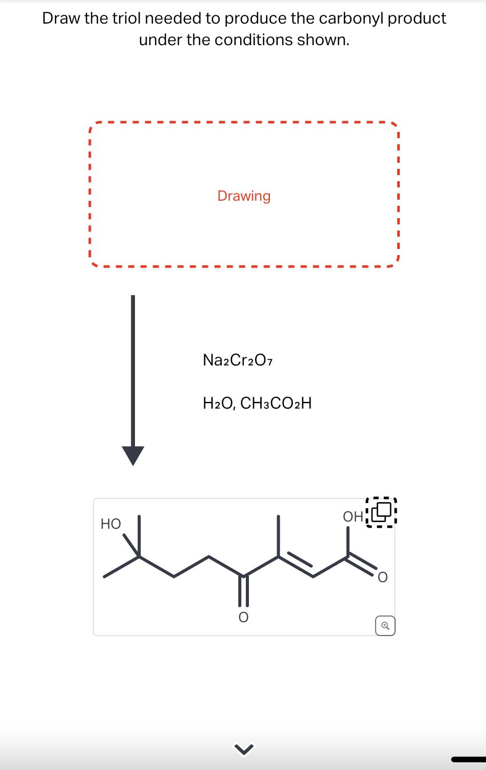 Solved Draw the triol needed to produce the carbonyl | Chegg.com