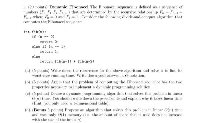 Solved 1. (20 points) Dynamic Fibonacci The Fibonacci | Chegg.com