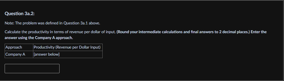 Solved Question 3a.1: Note: The following problem details | Chegg.com