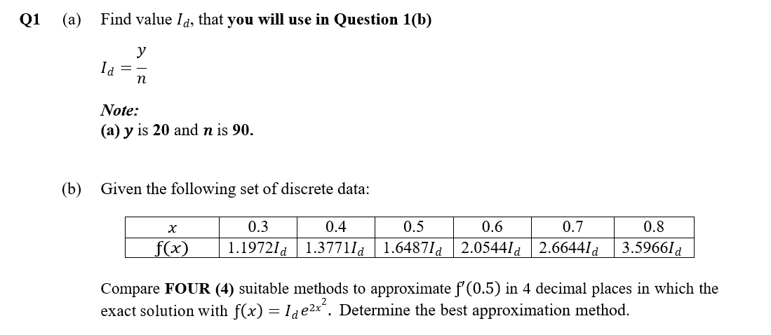 Solved (a) Find Value Id, That You Will Use In Question 1(b) | Chegg.com