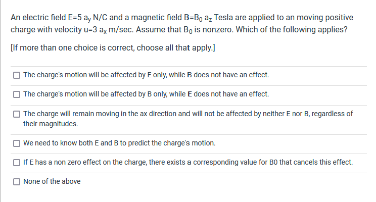 Solved An Electric Field E=5 Ay N/C And A Magnetic Field | Chegg.com