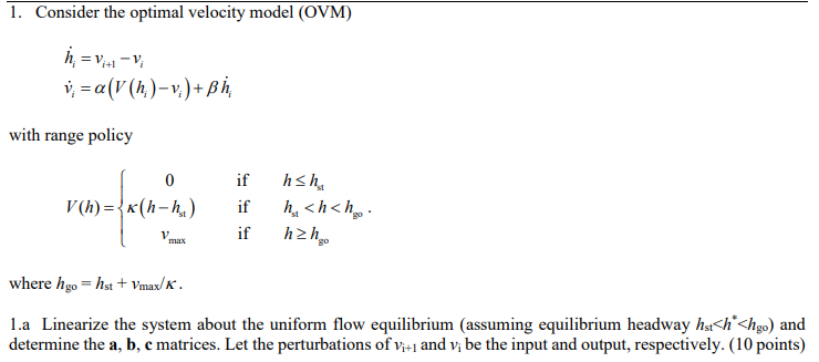Solved 1. Consider the optimal velocity model (OVM) i+1 h₁ = | Chegg.com