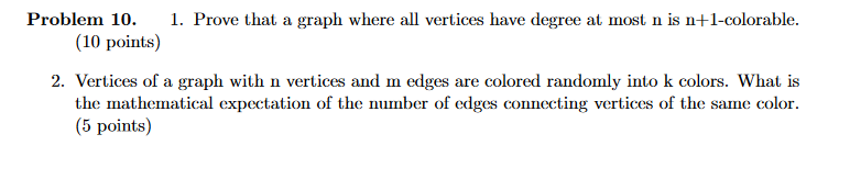 Solved Problem 10. 1. Prove That A Graph Where All Vertices | Chegg.com