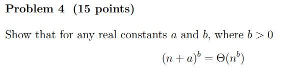 Solved Show that for any real constants a and b, where b>0 | Chegg.com