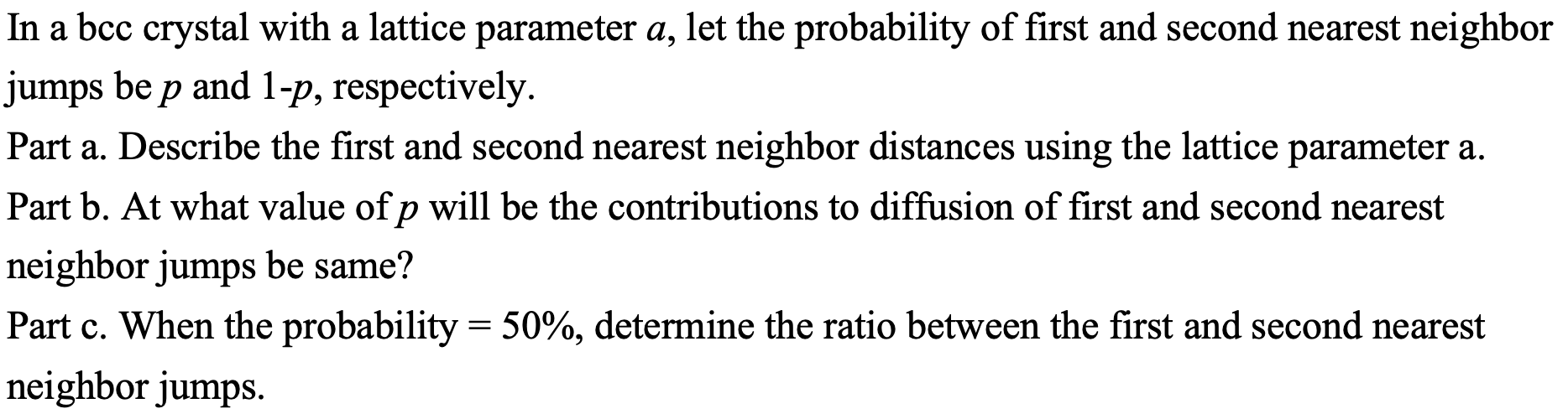 Solved In a bcc crystal with a lattice parameter a, let the | Chegg.com