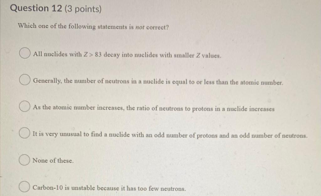 Solved Question 12 (3 points) Which one of the following | Chegg.com