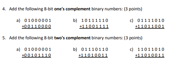 Solved 4. Add the following 8-bit one's complement binary | Chegg.com