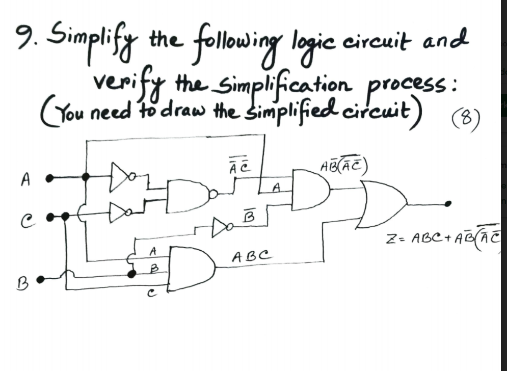 Solved 9. Simplify the following logie circuit and verify | Chegg.com