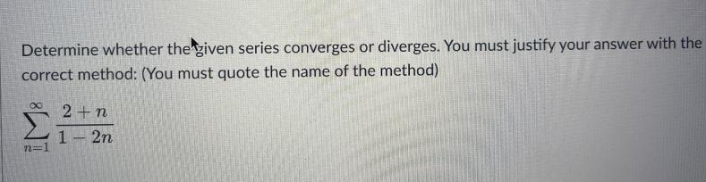 Solved Determine whether the given series converges or | Chegg.com