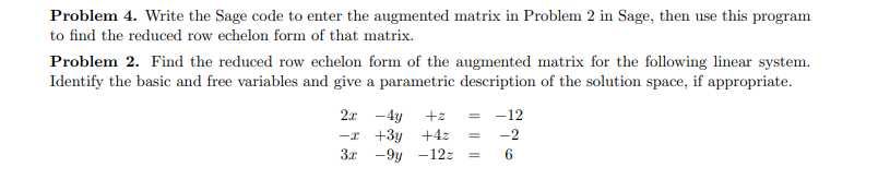 Problem 4. Write the Sage code to enter the augmented | Chegg.com