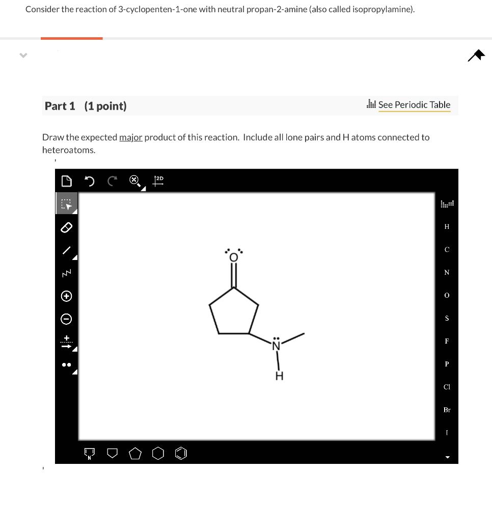 Solved Consider the reaction of 3cyclopenten1one with