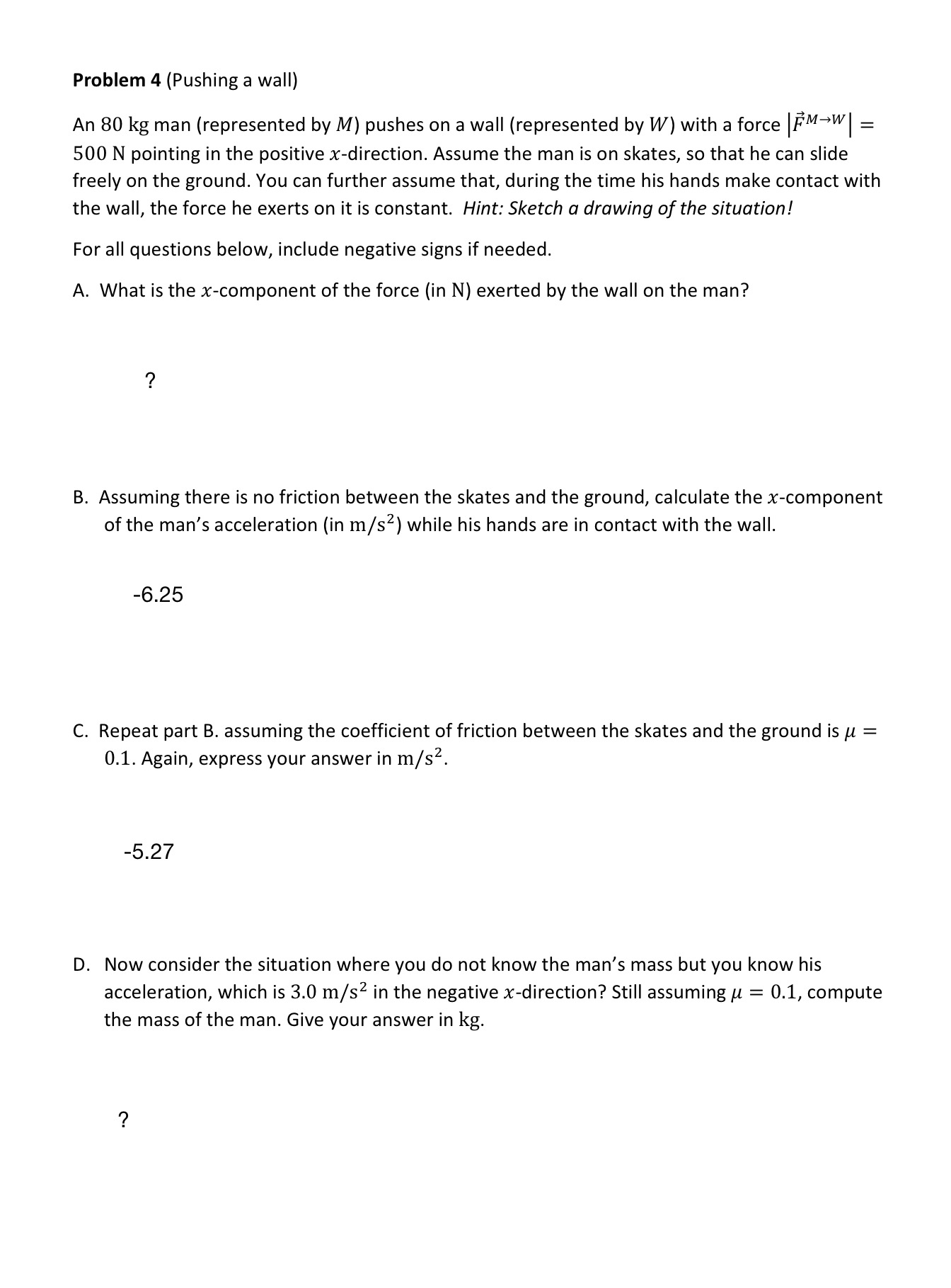 Solved Problem 4 (Pushing a wall) An 80 kg man (represented | Chegg.com