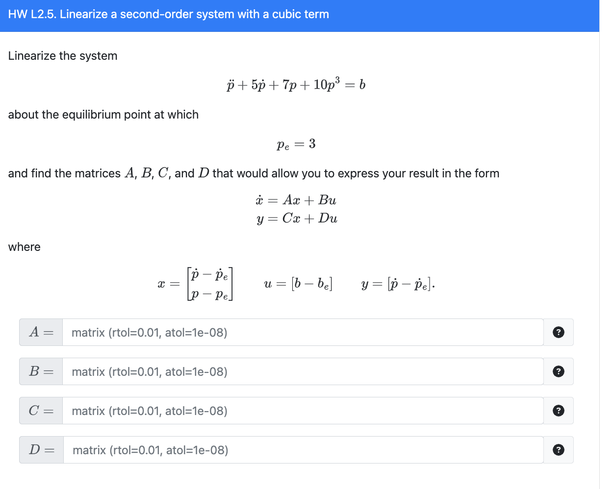 Solved HW L2.5. Linearize a second-order system with a cubic | Chegg.com