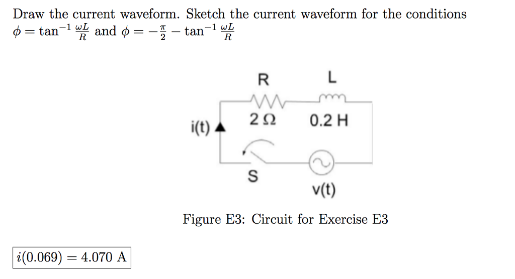 Solved The RL circuit shown in Figure E3 is supplied with a | Chegg.com