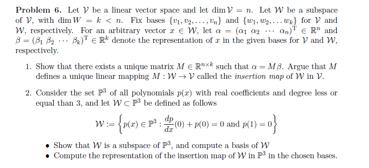 Solved Problem 6. Let V be a linear vector space and let | Chegg.com