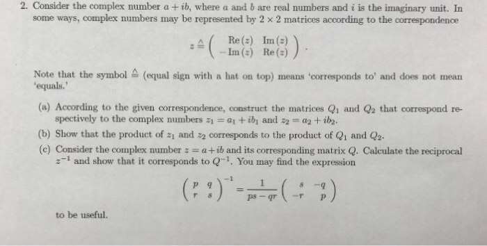 Solved 2. Consider the complex number a + ib, where a and b | Chegg.com